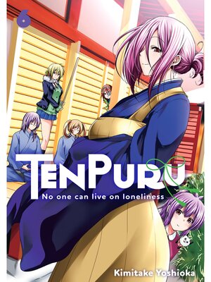 cover image of TenPuru -No One Can Live on Loneliness-, Volume 6